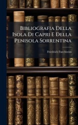 Bibliografia Della Isola Di Capri E Della Penisola Sorrentina