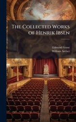 The Collected Works of Henrik Ibsen