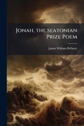 Jonah, the Seatonian Prize Poem