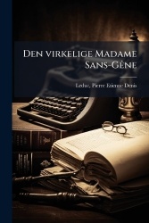 Den virkelige Madame Sans-GÃane