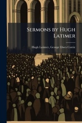 Sermons by Hugh Latimer