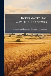International Gasoline Tractors