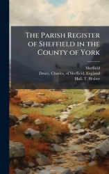 The Parish Register of Sheffield in the County of York