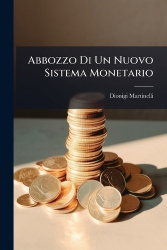 Abbozzo Di Un Nuovo Sistema Monetario