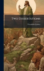 Two Dissertations