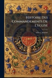 Histoire Des Commandements De L'eglise