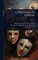 La Pratique du thÃ(c)âtre