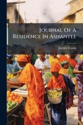 Journal Of A Residence In Ashantee