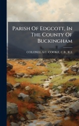 Parish Of Edgcott, In The County Of Buckingham