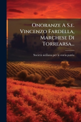 Onoranze A S.e. Vincenzo Fardella, Marchese Di Torrearsa...