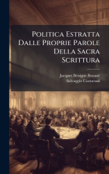 Politica Estratta Dalle Proprie Parole Della Sacra Scrittura