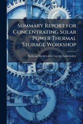 Summary Report for Concentrating Solar Power Thermal Storage Workshop