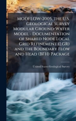 MODFLOW-2005, the U.S. Geological Survey Modular Ground-Water Model - Documentation of Shared Node Local Grid Refinement (LGR) a