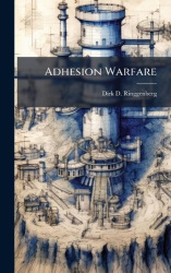 Adhesion Warfare