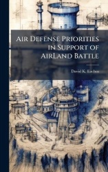 Air Defense Priorities in Support of AirLand Battle