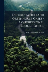 Deforestation and Greenhouse Gases - Congressional Budget Office