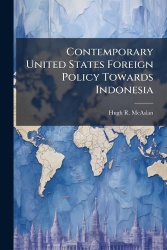 Contemporary United States Foreign Policy Towards Indonesia