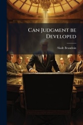 Can Judgment be Developed