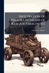 Infiltration of Patrols by Means of Ram-Air Parachutes