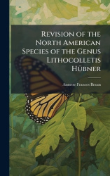 Revision of the North American Species of the Genus Lithocolletis HÃ1/4bner