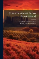 [Illustrations From Pompeiana]