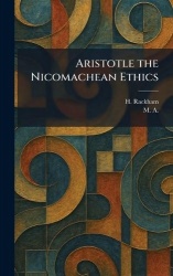 Aristotle the Nicomachean Ethics