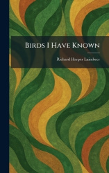 Birds I Have Known