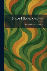 Birds I Have Known
