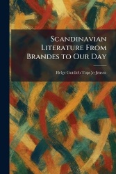 Scandinavian Literature From Brandes to Our Day