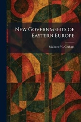New Governments of Eastern Europe
