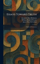 Essays Toward Truth