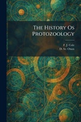 The History Os Protozoology