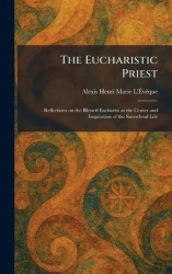 The Eucharistic Priest