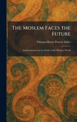The Moslem Faces the Future