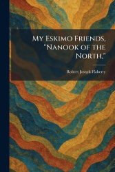 My Eskimo Friends,