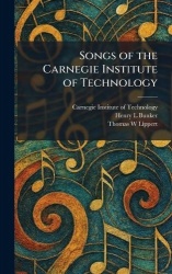 Songs of the Carnegie Institute of Technology