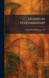Studies in Statesmanship