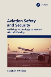 Aviation Safety and Security - Utilizing Technology to Prevent Aircraft Fatality