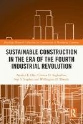 Sustainable Construction in the Era of the Fourth Industrial Revolution