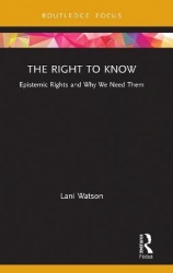 The Right to Know - Epistemic Rights and Why We Need Them