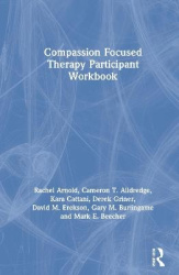 Compassion Focused Therapy Participant Workbook