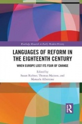 Languages of Reform in the Eighteenth Century - When Europe Lost Its Fear of Change