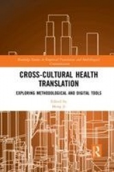 Cross-Cultural Health Translation - Exploring Methodological and Digital Tools
