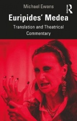 Euripides' Medea - Translation and Theatrical Commentary