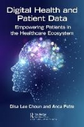 Digital Health and Patient Data - Empowering Patients in the Healthcare Ecosystem