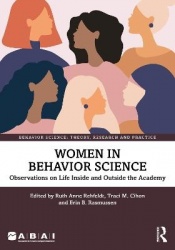 Women in Behavior Science - Observations on Life Inside and Outside the Academy