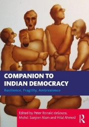 Companion to Indian Democracy - Resilience, Fragility, Ambivalence