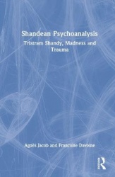 Shandean Psychoanalysis - Tristram Shandy, Madness and Trauma