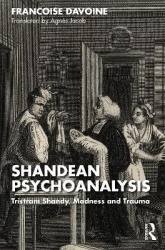 Shandean Psychoanalysis - Tristram Shandy, Madness and Trauma