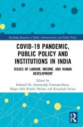 COVID-19 Pandemic, Public Policy, and Institutions in India - Issues of Labour, Income, and Human Development